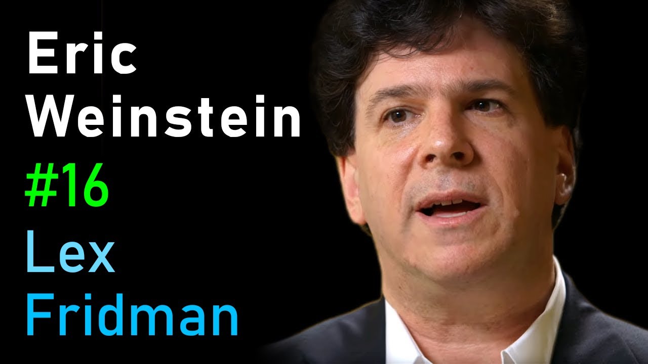 Eric Weinstein: Revolutionary Ideas in Science, Math, and Society