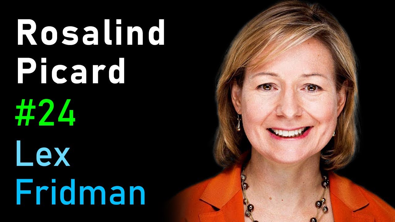 Rosalind Picard: Affective Computing, Emotion, Privacy, and Health