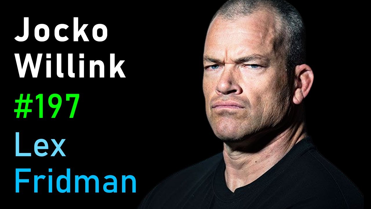 Jocko Willink: War, Leadership, and Discipline